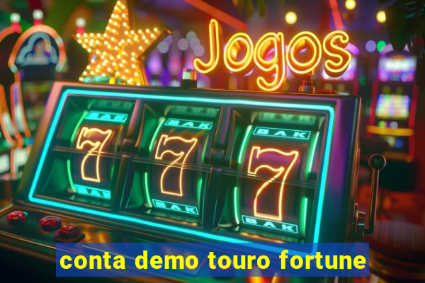 conta demo touro fortune